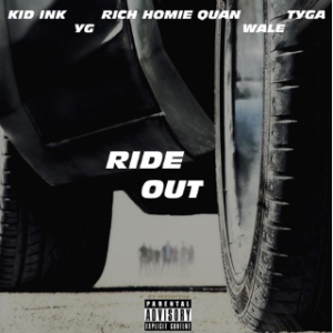 ride out(热度:49)由wassup qmkg翻唱，原唱歌手Kid Ink & Tyga & Wale & YG & Rich Homie Quan
