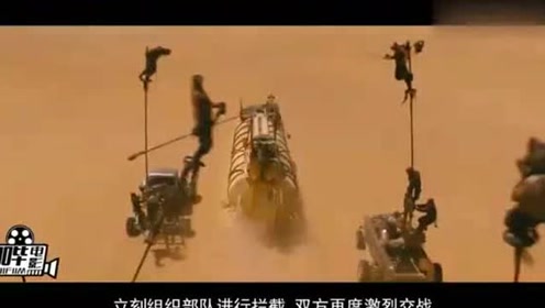 超震撼带你四分钟回顾超燃动作电影《疯狂的麦克斯4：狂暴之路》！