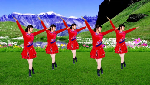 广场舞《雪山姑娘》歌醉舞美,好听又好看