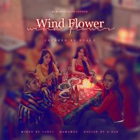 Wind flower(热度:1863)由怪咖.翻唱，原唱歌手MAMAMOO