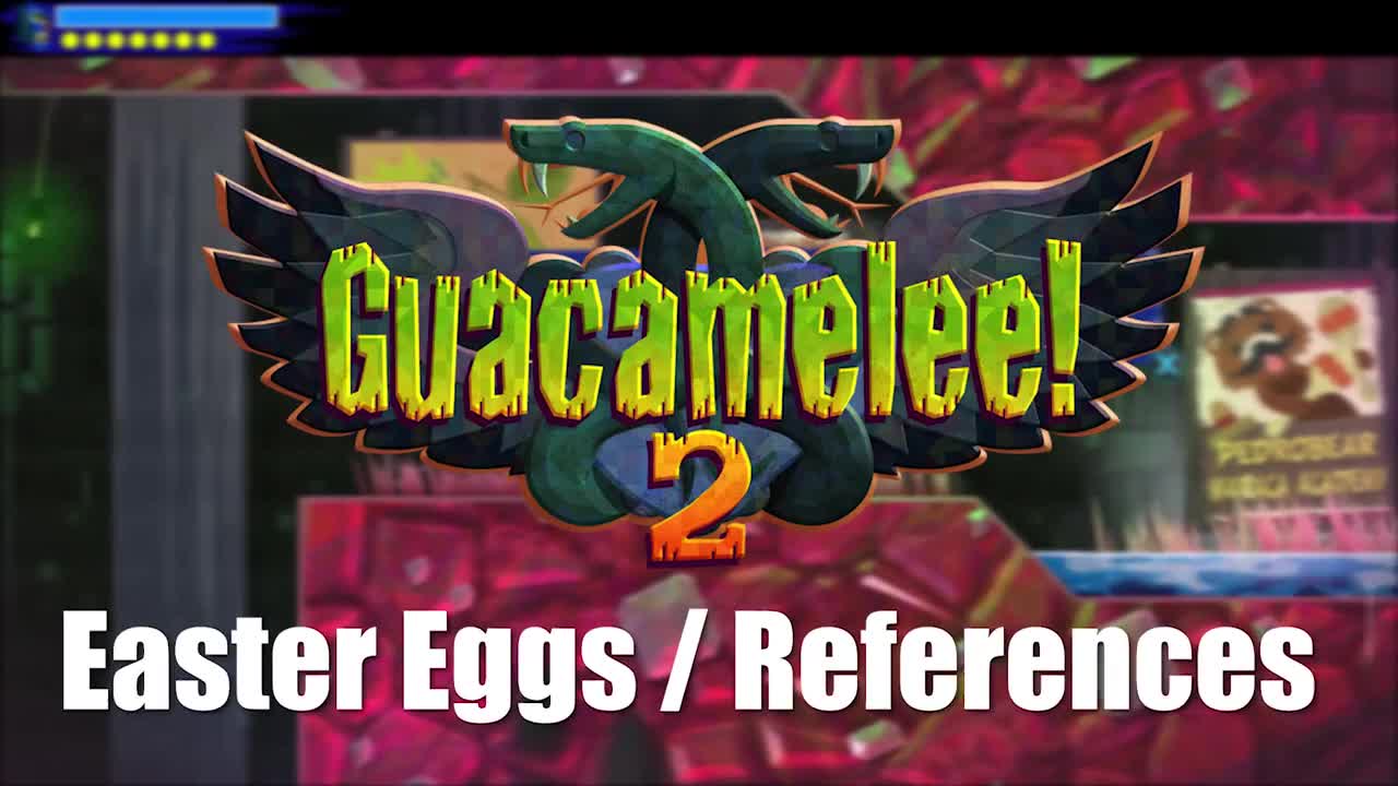 《墨西哥英雄大混战 2》彩蛋 50 处（作者 GuideRanx）